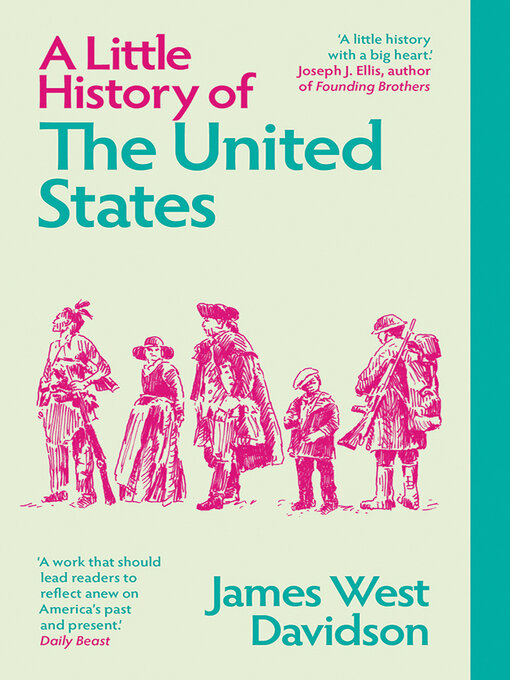 Title details for A Little History of the United States by James West Davidson - Available